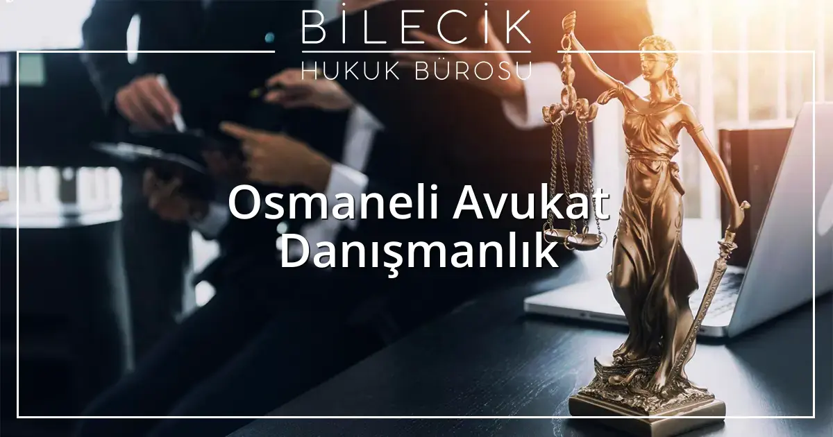 Bilecik Hukuk Bürosu